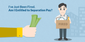 Are Dismissed Employees Entitled to Separation Pay